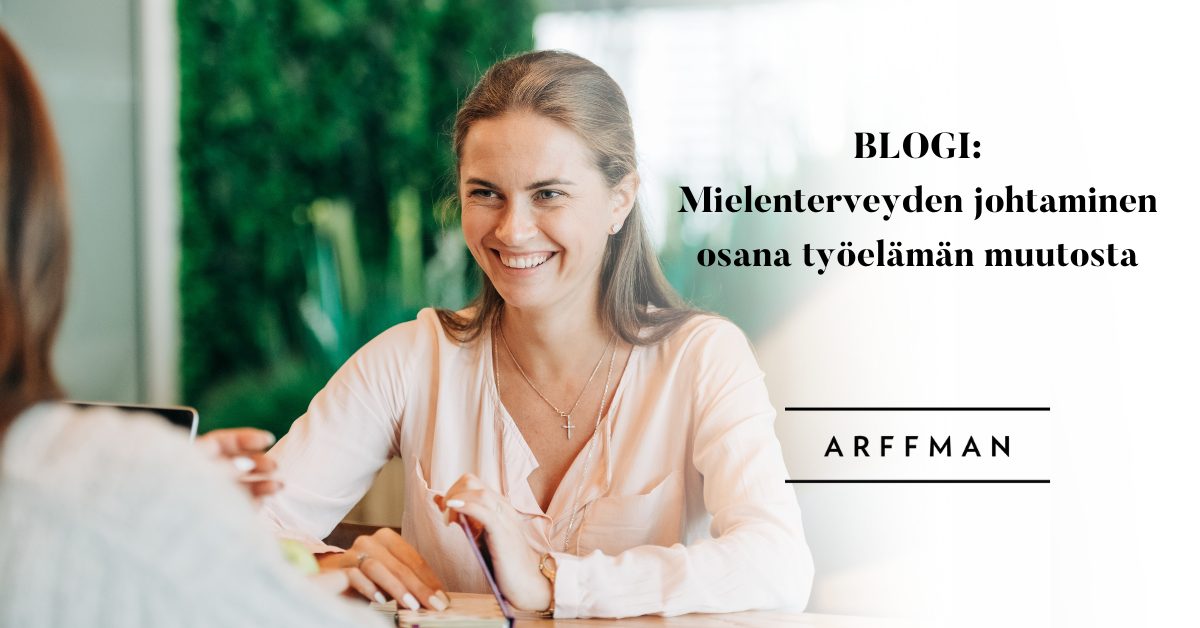 Mielenterveyden johtaminen osana työelämän muutosta