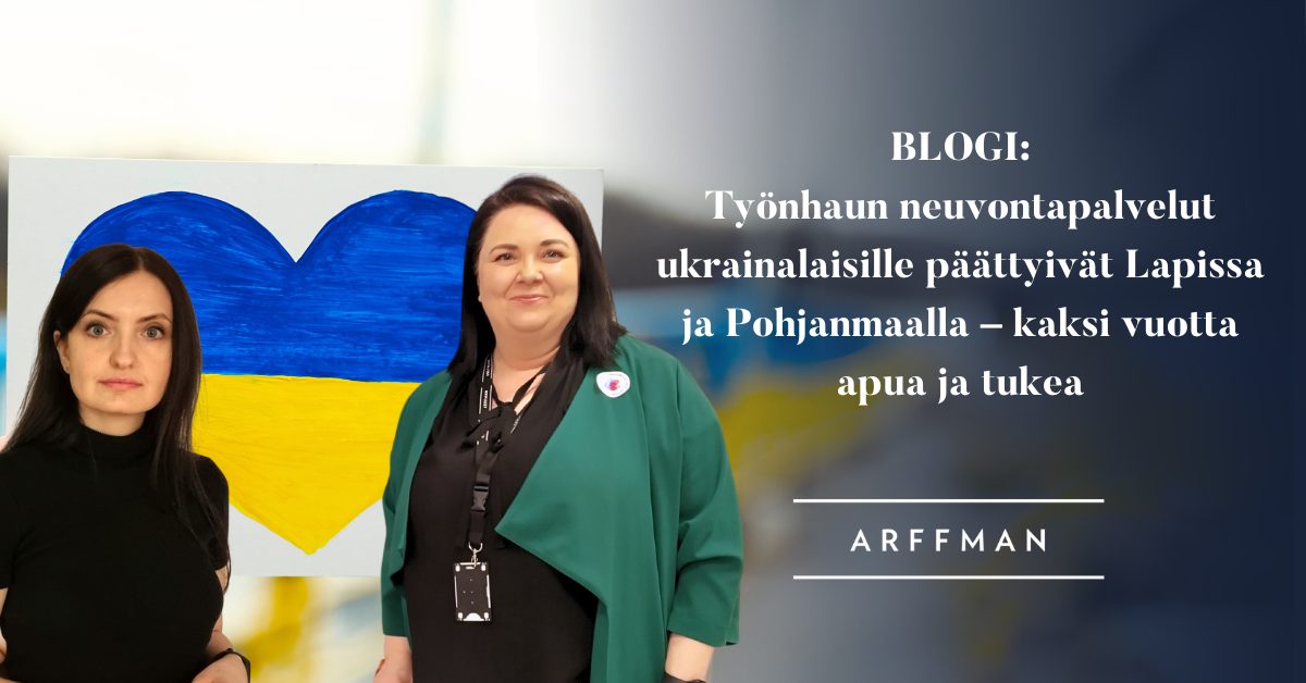 Työnhaun neuvontapalvelut ukrainalaisille päättyivät Lapissa ja Pohjanmaalla – kaksi vuotta apua ja tukea